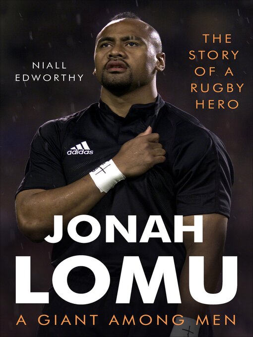Title details for Jonah Lomu, a Giant Among Men by Niall Edworthy - Available